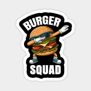 Dabbing Burger Lover, Burger Squad Magnet