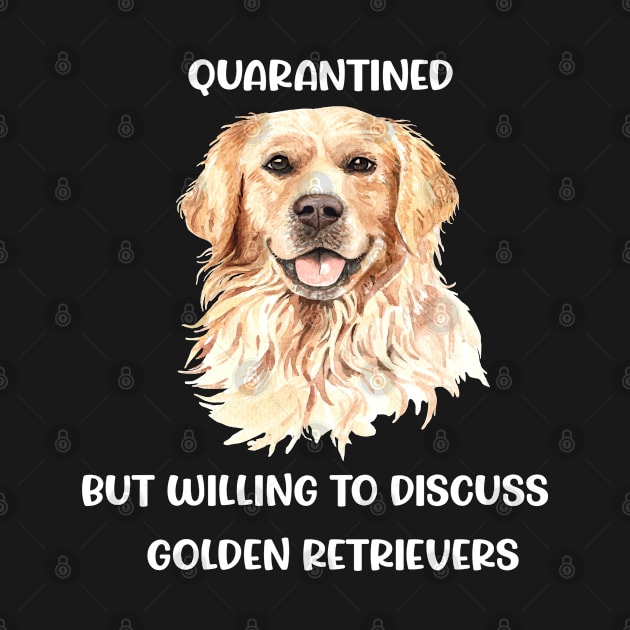 Quarantined But Willing To Discuss Golden Retrievers by familycuteycom