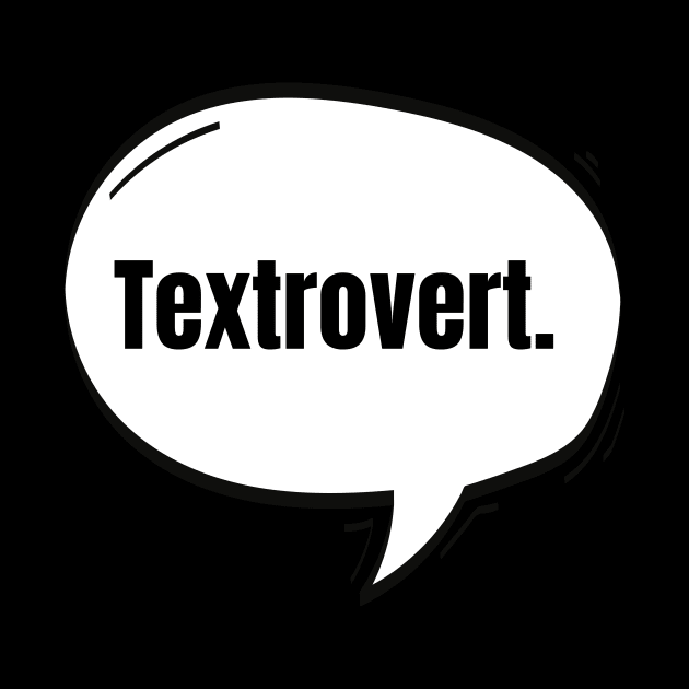 Textrovert Text-Based Speech Bubble by nathalieaynie