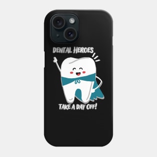 dental heroes Phone Case