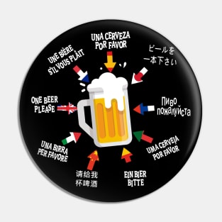 One beer please international nine languages Pin