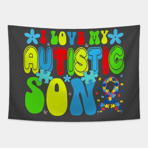 Love my autistic son Autism Awareness Gift for Birthday, Mother's Day, Thanksgiving, Christmas Tapestry by skstring