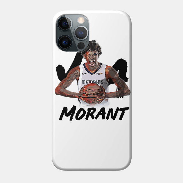 JA Morant Ja Morant Phone Case TeePublic