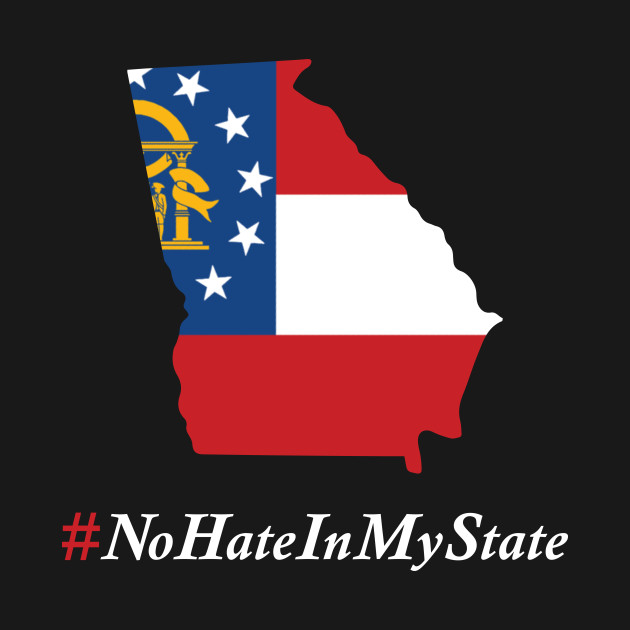 Disover #NoHateInMyState - Georgia - Civil Rights - T-Shirt