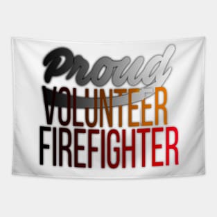 Proud Volunteer Firefighter Firefighting Tapestry