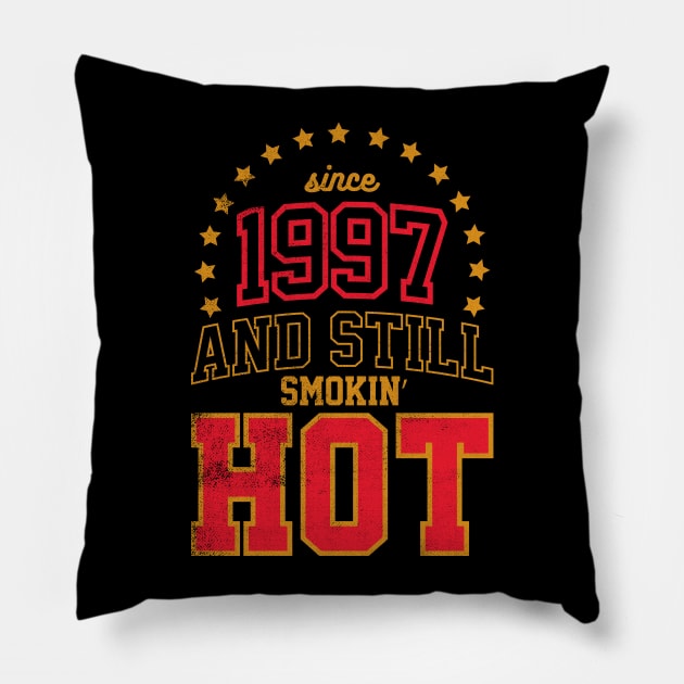 Born in 1997 and Still Smokin' HOT Pillow by cowyark rubbark