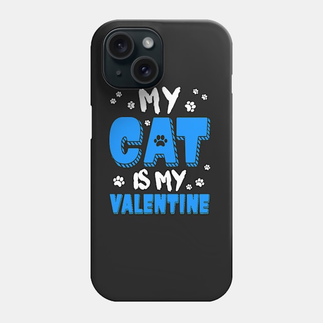 My Cat is my Valentine Phone Case by KsuAnn