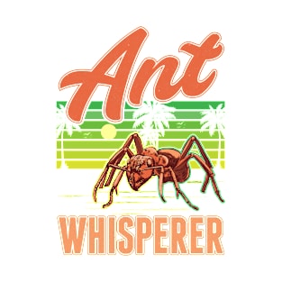 Ant Whisperer Ants Farm Fire T-Shirt