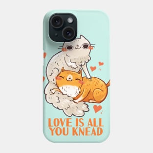 Love is all you Knead Phone Case