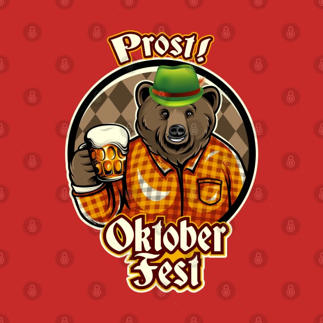 Prost! Oktoberfest Bear Shirt Beer Gift T Shirt Tee by creative