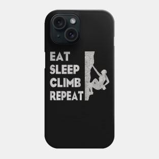 Climber - Eat Sleep Climb Repeat Phone Case