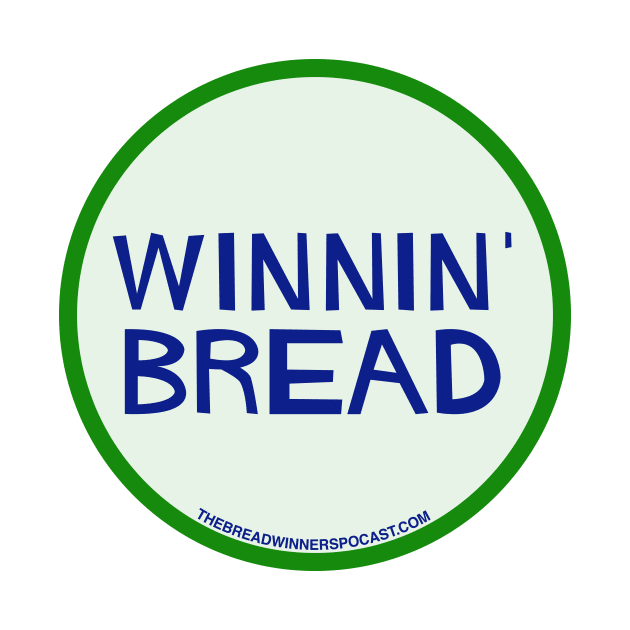 Winnin' Bread by The Breadwinners 