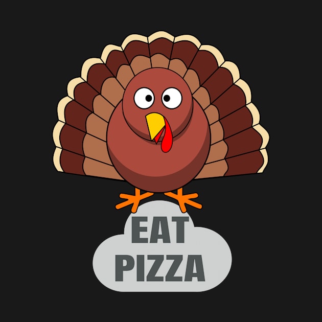 Funny Turkey Thanksgiving Eat Pizza by rami99