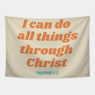 Christ - I Can Do All Things Through Christ Philippeans 4:13 Tapestry