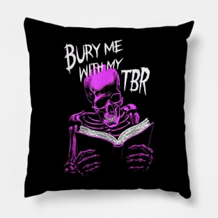 Burry Me With My To Be Read Skeleton Reads Favorite Book Pillow