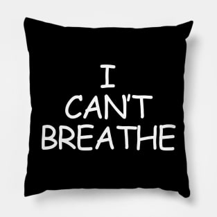 I Can't Breathe, Black Lives Matter, Black Power, Black Pride Pillow