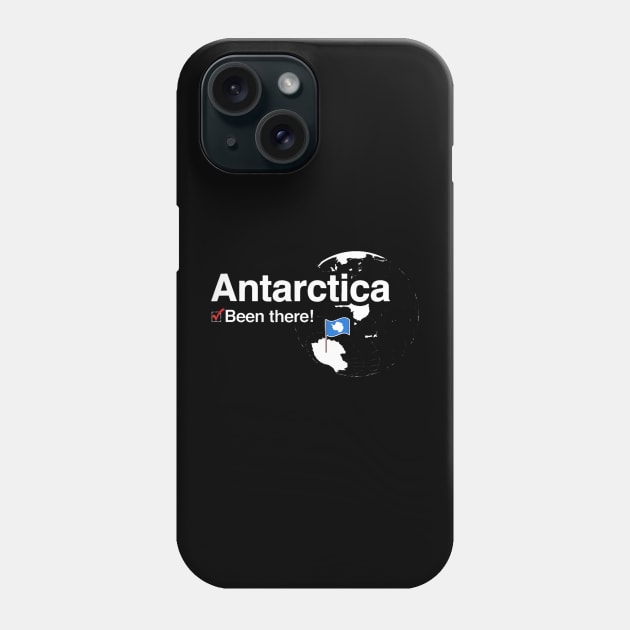 Ive Been There Flag of Antarctica Phone Case by deptrai0023