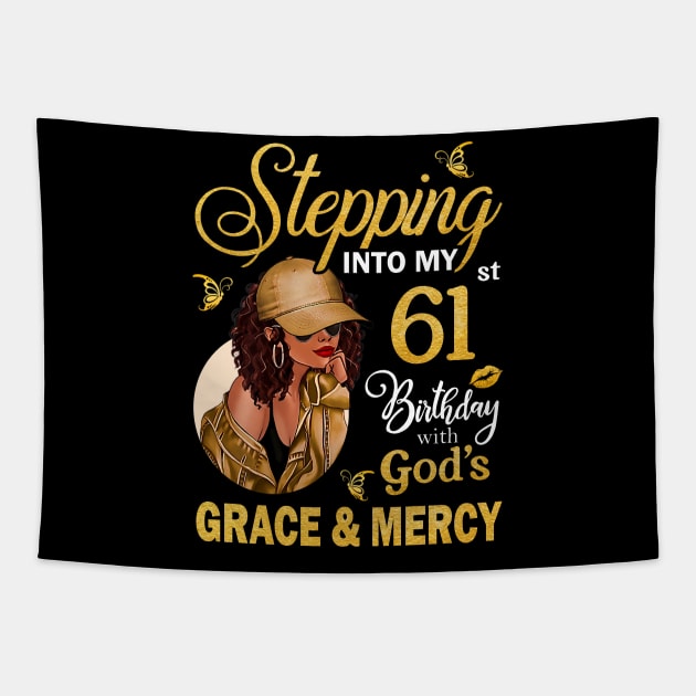 Stepping Into My 61st Birthday With God's Grace & Mercy Bday Tapestry by MaxACarter