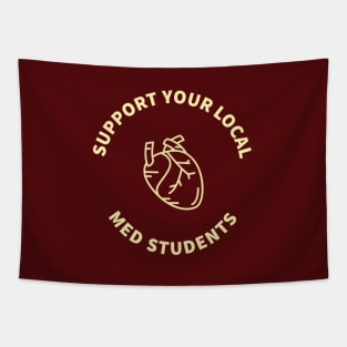 Support Your Local Med Students Tapestry