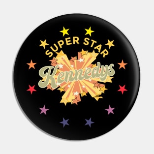 Kennedys - Super Star Pin