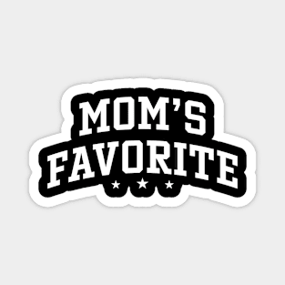 Mom's Favorite - Not Mom's Favorite Magnet