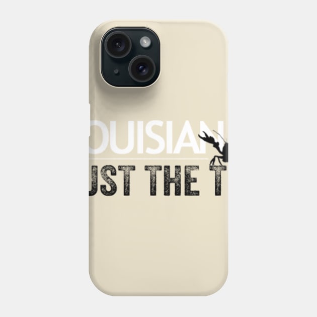 Just The Tip Louisiana Phone Case by 5040599C