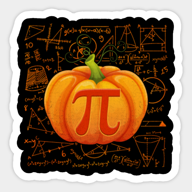 Pi Day Pumpkin Pie Math Funny Halloween Thanksgiving - Pi Day Pumpkin Pie Math - Sticker