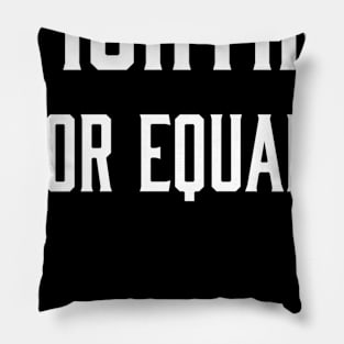 Fighting for Equality Pillow