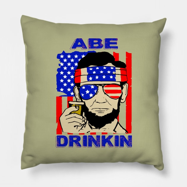 Abe drinkin..Abraham lincoln 4th july celebration gift Pillow by DODG99