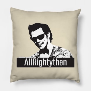 Ace Ventura Pet Detective Allrightythen! shirt Pillow