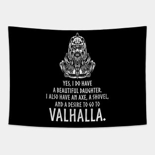 Conservative Dad - Beautiful Daughter Gun Shovel - Valhalla Tapestry