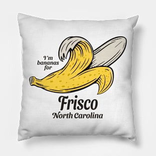 Frisco, NC Summertime Vacationing Going Bananas Pillow