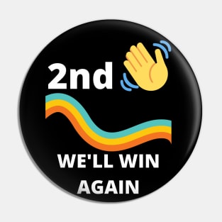 Second Wave We'll Win Again Pin