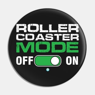 ROLLER COASTER: Mode ON - Funny Roller Coaster Gift Pin