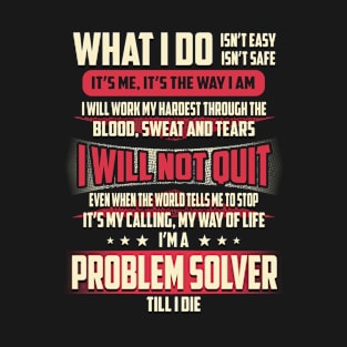 Problem Solver What i Do T-Shirt