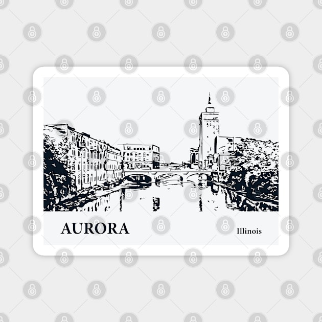 Aurora - Illinois Magnet by Lakeric