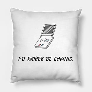 I'd Rather Be Gaming (Black) Pillow