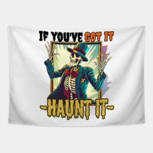 If you got it haunt it halloween Tapestry