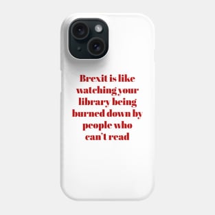 Brexit Phone Case