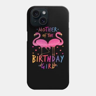 Mother of the birthday Girl Phone Case