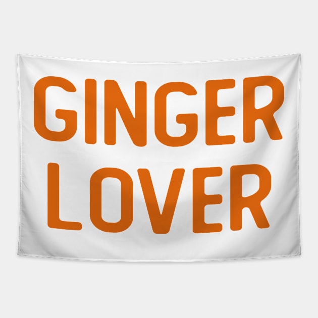 GINGER LOVER SHIRT AND FACE MASKS Tapestry by T-shirt verkaufen