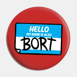 My name is also Bort Pin