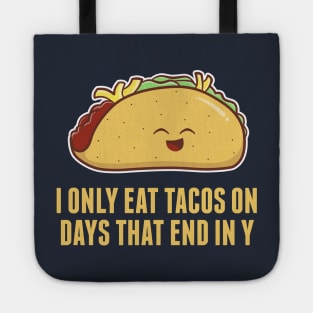 Every Day is Taco Day! Tote