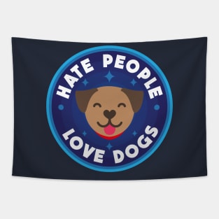 Hate people, love dogs Tapestry