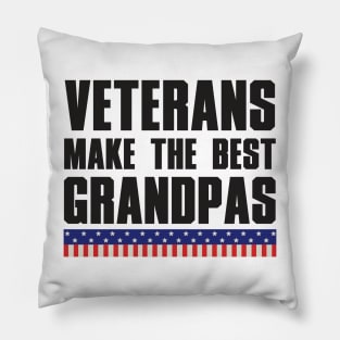 Veterans Make The Best Grandpas. Pillow