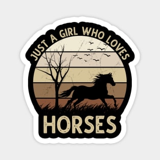 Just A Girl Who Loves Horses Magnet