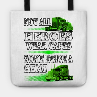 Not All Trucker Heroes Wear Capes #Trucker_T_Shirt Tote