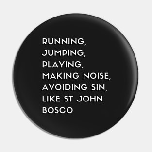 Little Boys St John Bosco Quote Pin