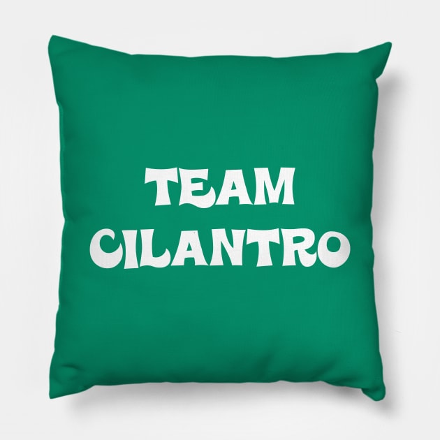 Team Cilantro Pillow by MrTeddy