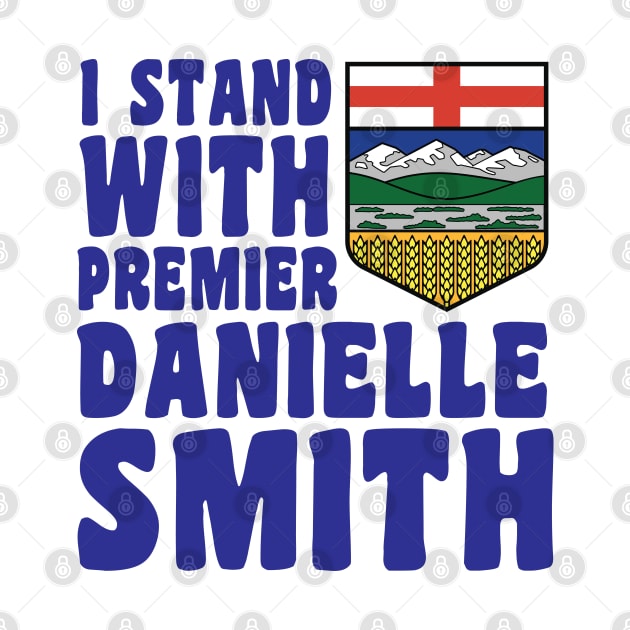 I STAND WITH PREMIER DANIELLE SMITH by TaraGBear
